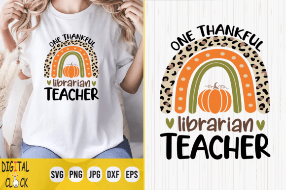 One Thankful Librarian Teacher Rainbow: Graphics & T-Shirt Review