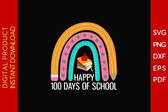 Rainbow 100 Days SVG Graphics for T-Shirt Designs