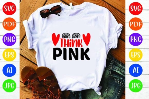 The Think Pink Graphics for T-Shirt Designs & Blog Visuals
